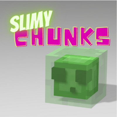 Slimy Chunks